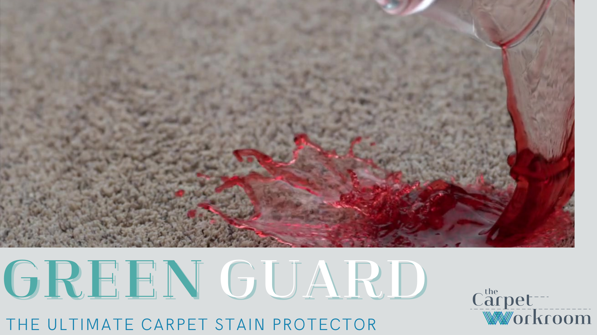green guard is the ultimate stain protection for carpet